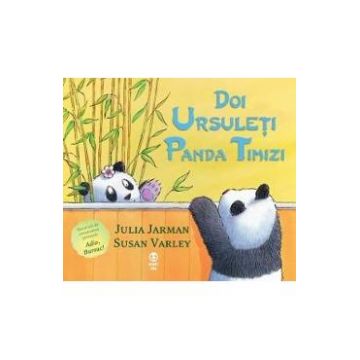 Doi ursuleti panda timizi - Julia Jarman, Susan Varley
