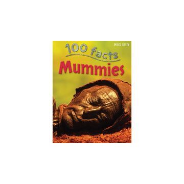 100 Facts Mummies