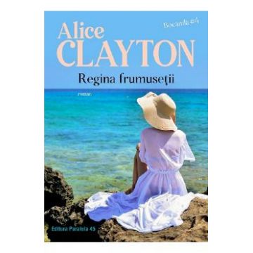 Regina frumusetii. Bocanila Vol.4 - Alice Clayton