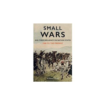 Small Wars and Their Influence on Nation States