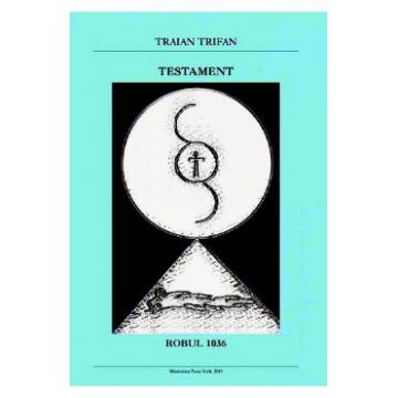 Testament - Traian Trifan