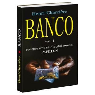 Banco Vol.1 - Henri Charriere