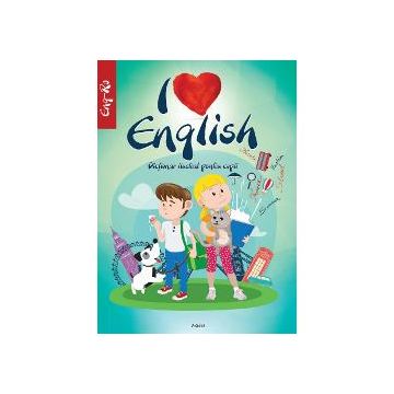 I Love English - Dictionar ilustrat pentru copii englez-roman