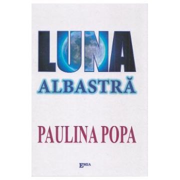 Luna albastra - Paulina Popa