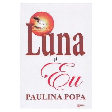 Luna si eu - Paulina Popa