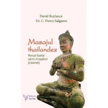 Masajul thailandez - David Roylance, C. Pierce Salguero