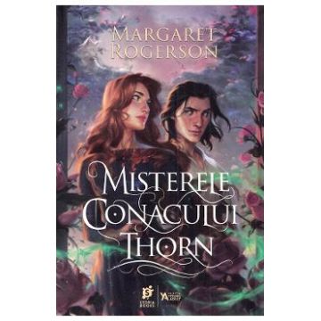 Misterele Conacului Thorn - Margaret Rogerson