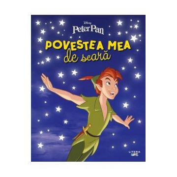 Peter Pan. Povestea mea de seara