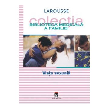 Viata sexuala - Larousse