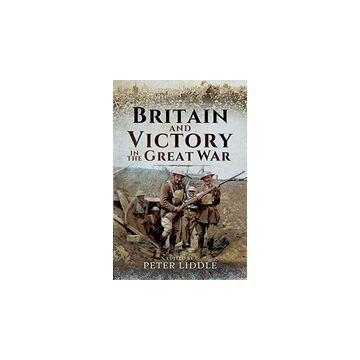 Britain and Victory in the Great War