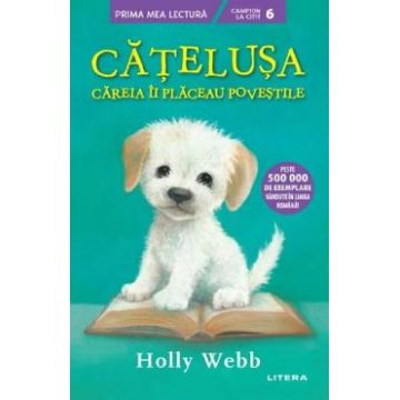 Catelusa careia ii placeau povestile - Holly Webb