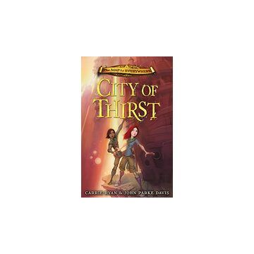 City of Thirst (Map to Everywhere Book 2)