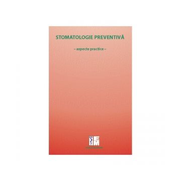 Stomatologie preventiva - aspecte practice
