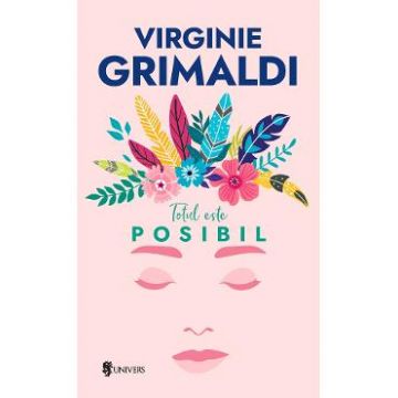 Totul este posibil - Virginie Grimaldi