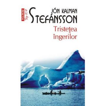 Tristetea ingerilor - Jon Kalman Stefansson