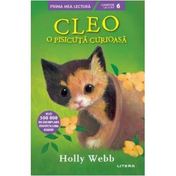 Cleo, o pisicuta curioasa - Holly Webb