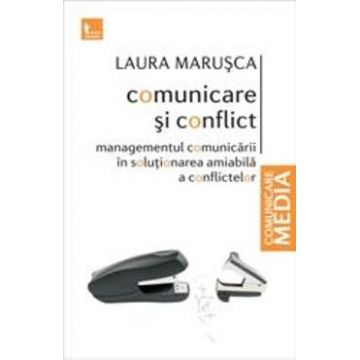 Comunicare si conflict - Laura Marusca