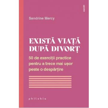 Exista viata dupa divort - Sandrine Mercy