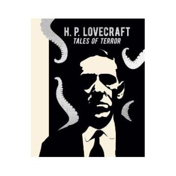 H. P. Lovecraft: Tales of Terror - H P Lovecraft