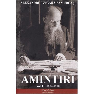 Amintiri Vol.1: 1872-1910