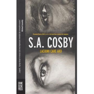 Lacrimi care ard - S.A. Cosby