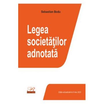 Legea societatilor adnotata Act.5 mai 2023 - Sebastian Bodu
