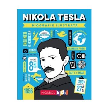 Nikola Tesla. Biografie ilustrata