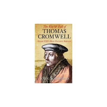 The Rise & Fall of Thomas Cromwell