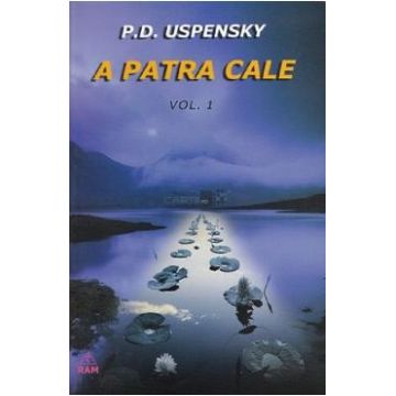 A patra cale Vol.1 - P. D. Uspensky