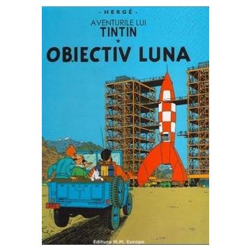 Aventurile lui Tintin. Obiectiv Luna (Vol. 16)