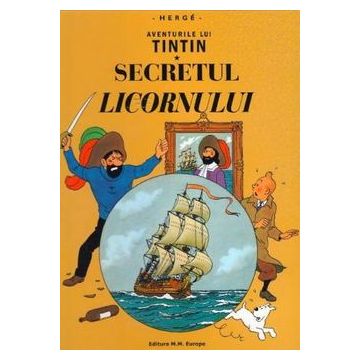 Aventurile lui Tintin. Secretul Licornului (Vol. 11)