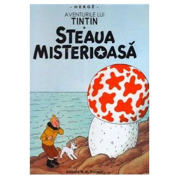 Aventurile lui Tintin. Steaua misterioasă (Vol. 10)