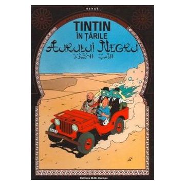 Aventurile lui Tintin. Tintin în țările aurului negru (Vol. 15)