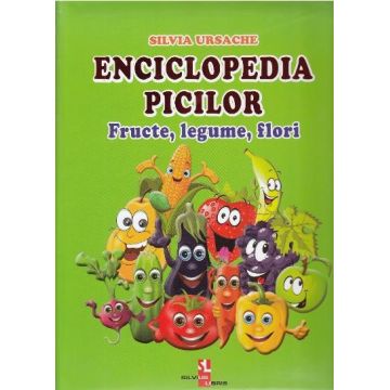 Enciclopedia picilor: Fructe, legume, flori