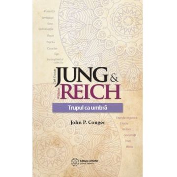 Jung&Reich: Trupul ca umbra