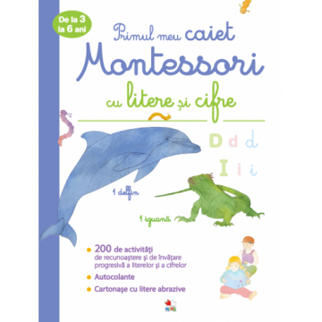Primul meu caiet Montessori cu litere și cifre. De la 3 la 6 ani