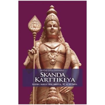 Skanda Karttikeya, Legenda Marelui Erou Spiritual, Fiu Al Lui Shiva