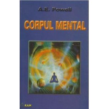Corpul mental - A. E. Powell
