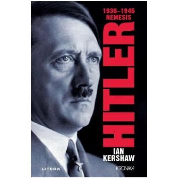 Hitler 1936-1945. Nemesis - Ian Kershaw