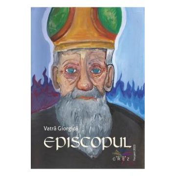 Episcopul - Vatra Giorgica
