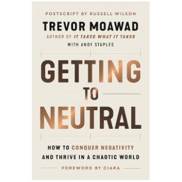 Getting to Neutral - Trevor Moawad, Andy Staples
