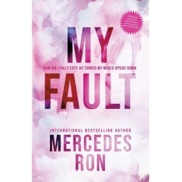 My Fault. Culpables #1 - Mercedes Ron
