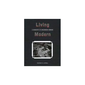 Living Modern: A Biography of Greenwood Common