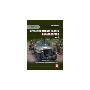 Operation Market Garden Paratroopers Vol. 3