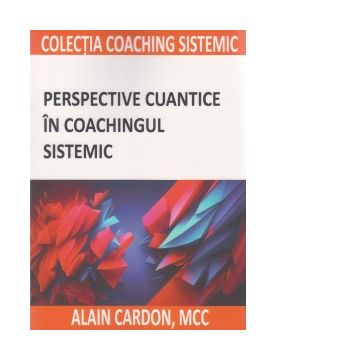 Perspective cuantice in coachingul sistemic