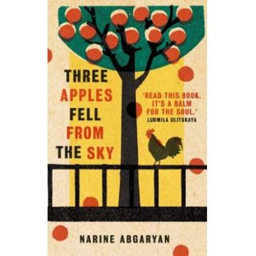 Three Apples Fell from the Sky - Narine Abgaryan