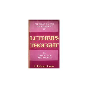 An essay on the development of Luther's thoughts