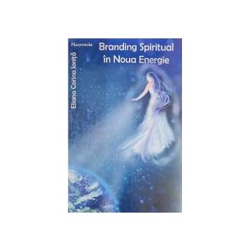 Branding Spiritual in Noua Energie