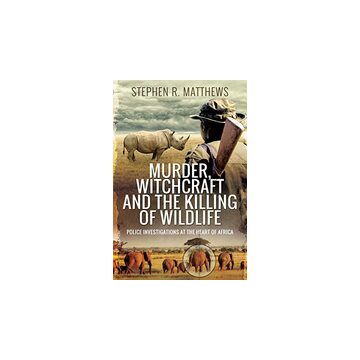 Murder, Witchcraft and the Killing of Wildlife