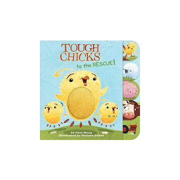 Tough Chicks to the Rescue! (tabbed Touch-And-feel)